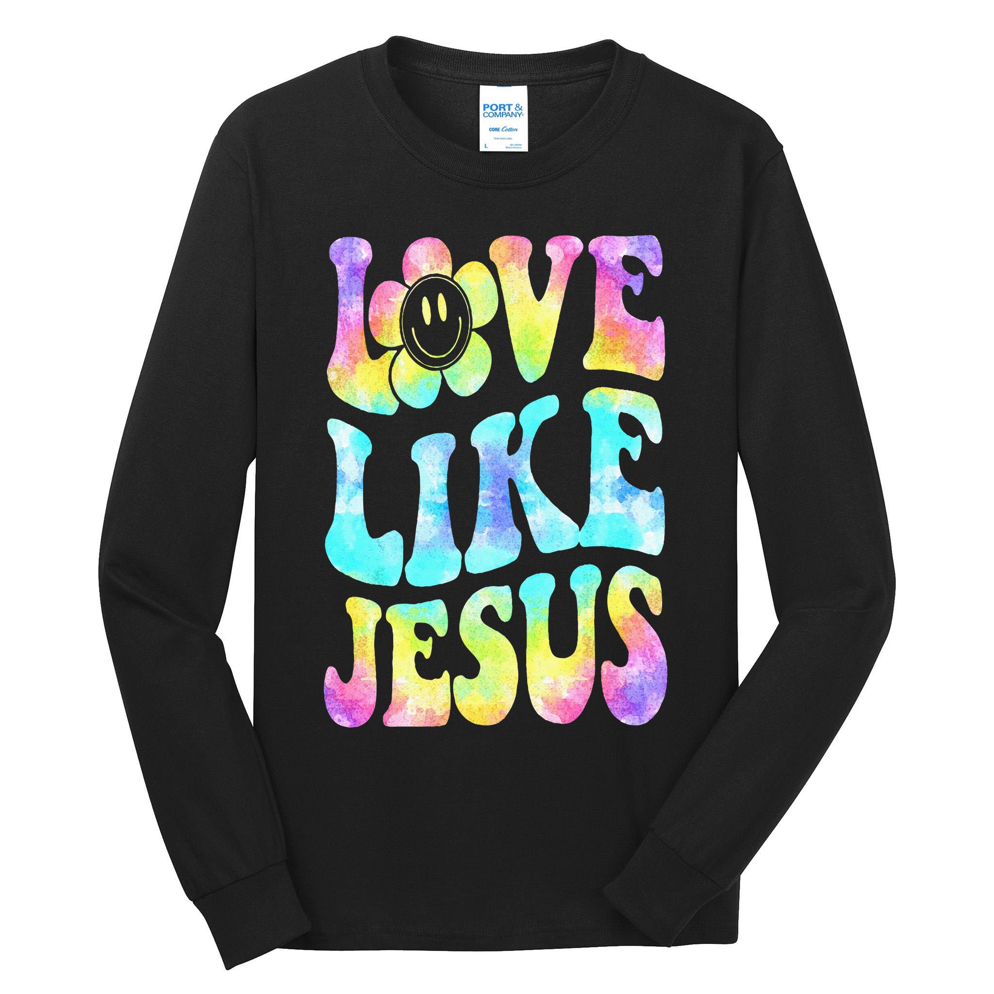 Tie Dye Love Like Jesus Retro Groovy Christian Religious God Tall Long Sleeve T-Shirt