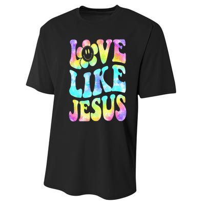 Tie Dye Love Like Jesus Retro Groovy Christian Religious God Performance Sprint T-Shirt