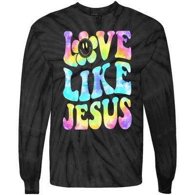 Tie Dye Love Like Jesus Retro Groovy Christian Religious God Tie-Dye Long Sleeve Shirt