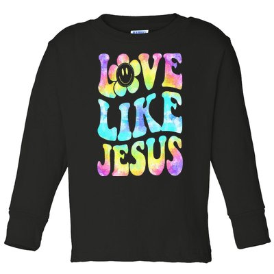 Tie Dye Love Like Jesus Retro Groovy Christian Religious God Toddler Long Sleeve Shirt