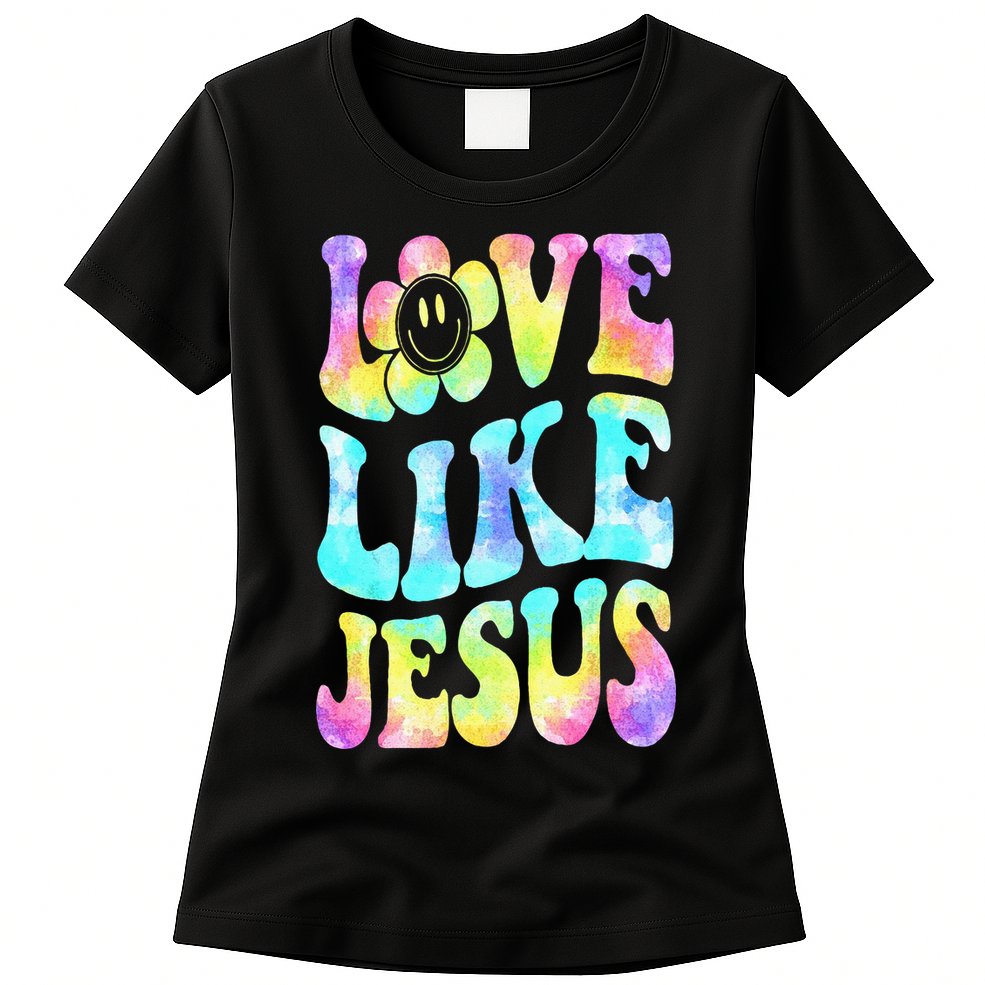 Tie Dye Love Like Jesus Retro Groovy Christian Religious God Womens T-Shirt