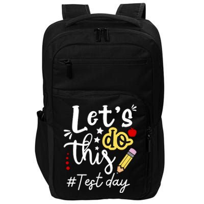 Test Day Lets Do This Teacher Life Student Impact Tech Backpack