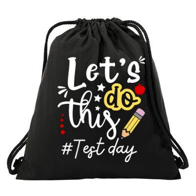 Test Day Lets Do This Teacher Life Student Drawstring Bag