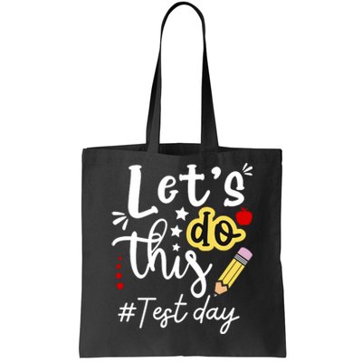 Test Day Lets Do This Teacher Life Student Tote Bag