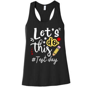 Test Day Lets Do This Teacher Life Student Women's Racerback Tank