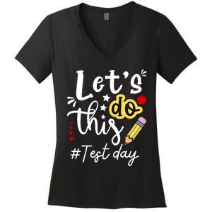 Test Day Lets Do This Teacher Life Student Women's V-Neck T-Shirt