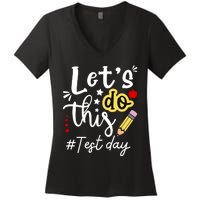 Test Day Lets Do This Teacher Life Student Women's V-Neck T-Shirt