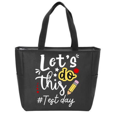 Test Day Lets Do This Teacher Life Student Zip Tote Bag