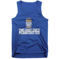 This Dad Loves Peanut Butter Daddy Cool Gift Tank Top