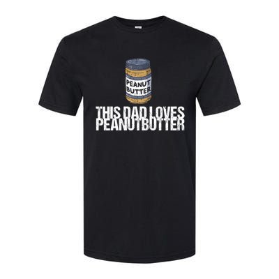 This Dad Loves Peanut Butter Daddy Cool Gift Softstyle CVC T-Shirt