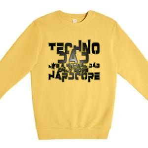 Techno Dad Like A Normal Dad Only More Hardcore Premium Crewneck Sweatshirt