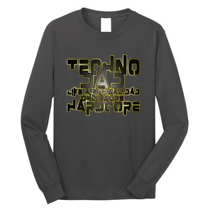 Techno Dad Like A Normal Dad Only More Hardcore Long Sleeve Shirt