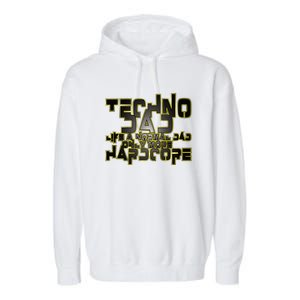 Techno Dad Like A Normal Dad Only More Hardcore Garment-Dyed Fleece Hoodie