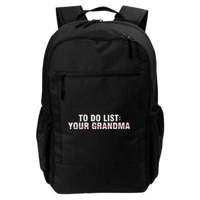 To Do List Your Grandma Sarcastic Funny Idea Daily Commute Backpack