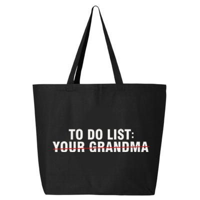 To Do List Your Grandma Sarcastic Funny Idea 25L Jumbo Tote