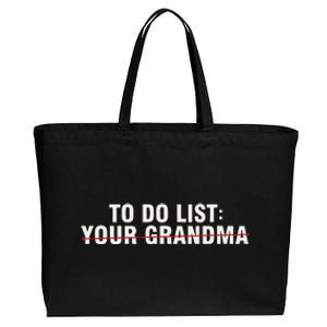 To Do List Your Grandma Sarcastic Funny Idea Cotton Canvas Jumbo Tote