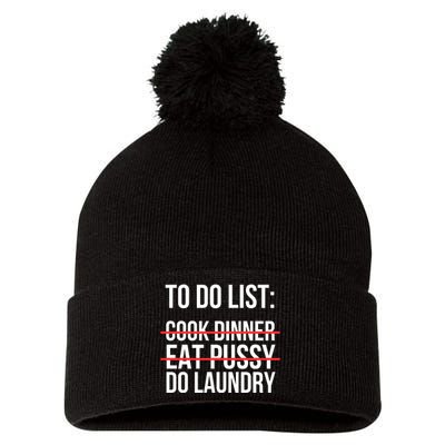 To Do List Cook Dinner Eat Pussy Do Laundry Pom Pom 12in Knit Beanie