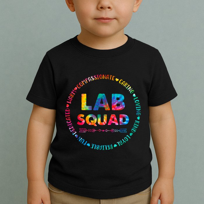 Tie Dye Lab Squad Lab Team Lab Lover Lab Tech Lab Worker Toddler T-Shirt
