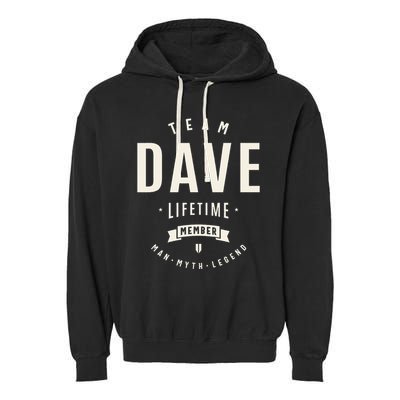Team Dave Lifetime Member Funny Name Dave Garment-Dyed Fleece Hoodie