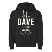 Team Dave Lifetime Member Funny Name Dave Garment-Dyed Fleece Hoodie
