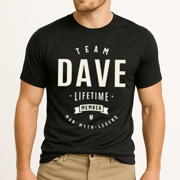 Team Dave Lifetime Member Funny Name Dave Performance Shirt