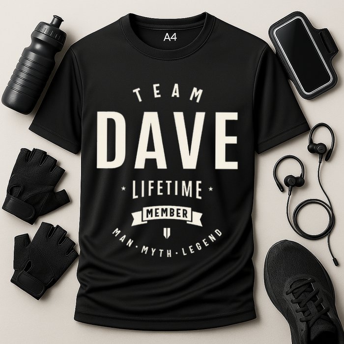 Team Dave Lifetime Member Funny Name Dave Performance Shirt