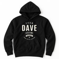 Team Dave Lifetime Member Funny Name Dave Hoodie