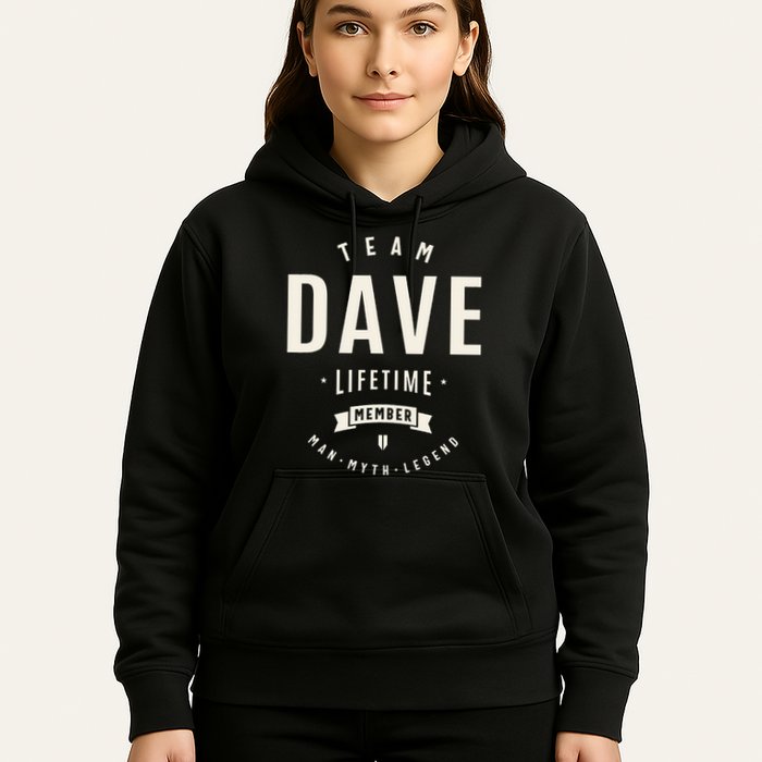 Team Dave Lifetime Member Funny Name Dave Hoodie