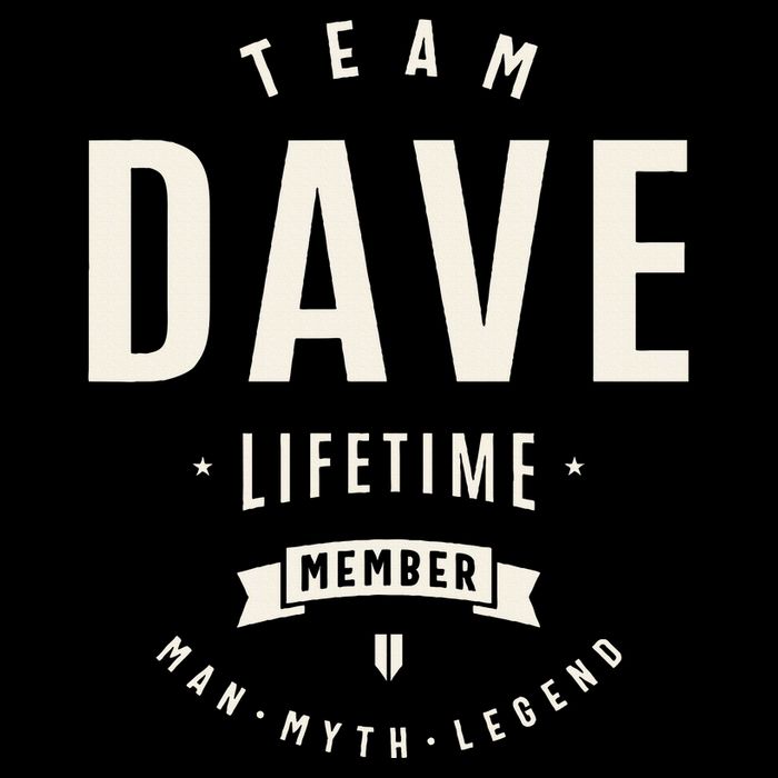 Team Dave Lifetime Member Funny Name Dave T-Shirt
