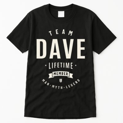 Team Dave Lifetime Member Funny Name Dave Tall T-Shirt