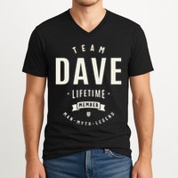Team Dave Lifetime Member Funny Name Dave V-Neck T-Shirt
