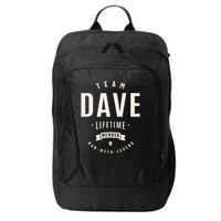 Team Dave Lifetime Member Funny Name Dave City Backpack