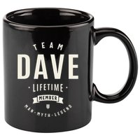 Team Dave Lifetime Member Funny Name Dave 11oz C Handle Ceramic Mug
