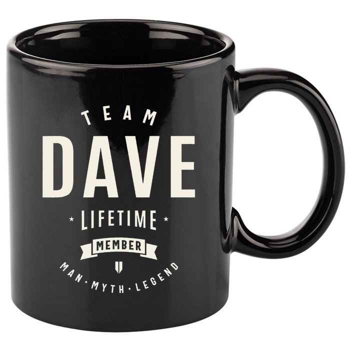 Team Dave Lifetime Member Funny Name Dave 11oz C Handle Ceramic Mug