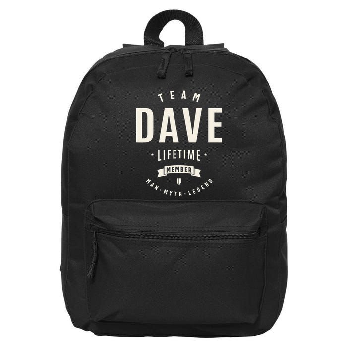 Team Dave Lifetime Member Funny Name Dave 16 in Basic Backpack
