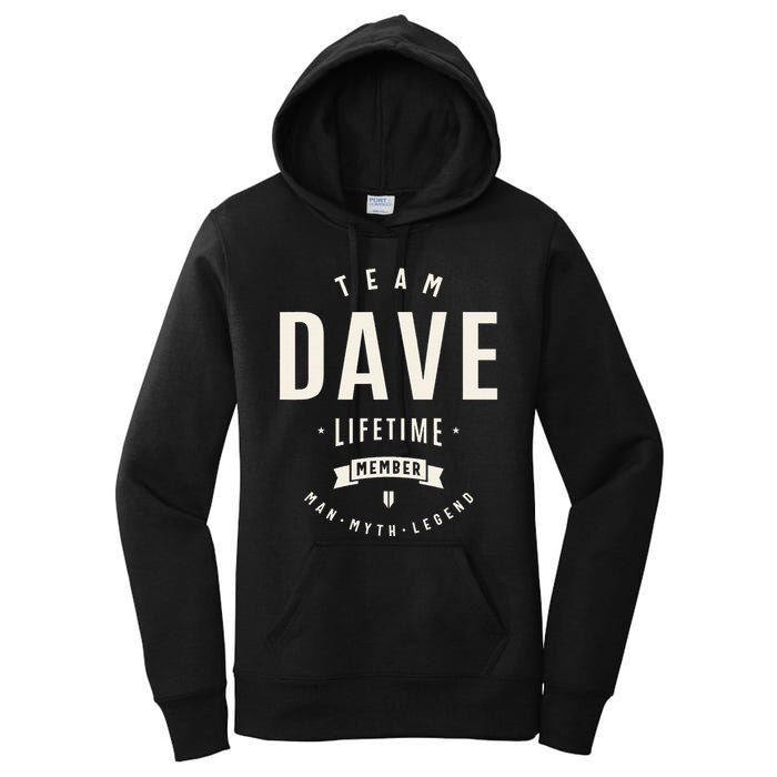 Team Dave Lifetime Member Funny Name Dave Women's Pullover Hoodie