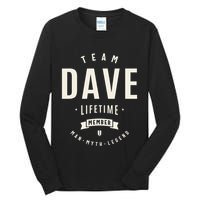 Team Dave Lifetime Member Funny Name Dave Tall Long Sleeve T-Shirt
