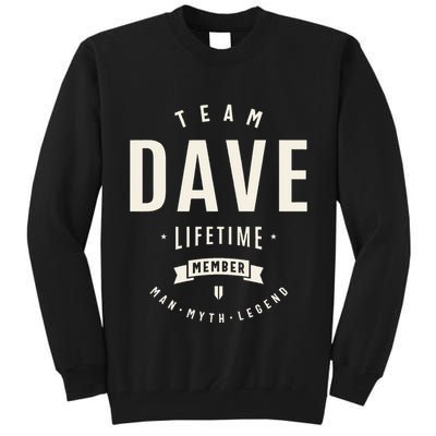 Team Dave Lifetime Member Funny Name Dave Tall Sweatshirt