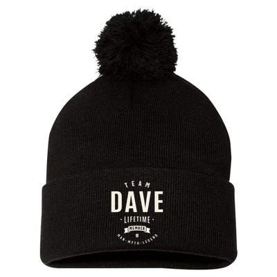 Team Dave Lifetime Member Funny Name Dave Pom Pom 12in Knit Beanie