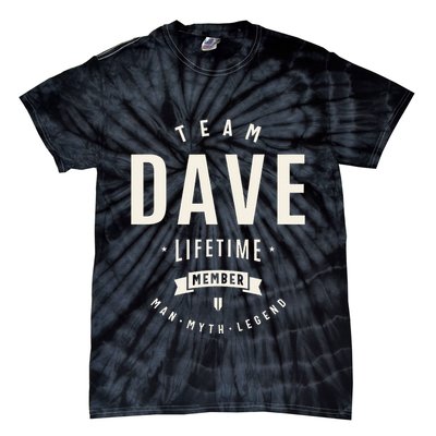 Team Dave Lifetime Member Funny Name Dave Tie-Dye T-Shirt