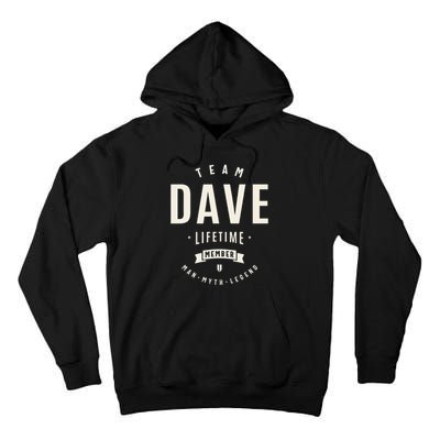Team Dave Lifetime Member Funny Name Dave Tall Hoodie