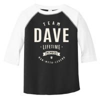 Team Dave Lifetime Member Funny Name Dave Toddler Fine Jersey T-Shirt