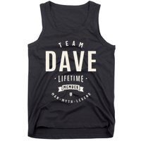 Team Dave Lifetime Member Funny Name Dave Tank Top