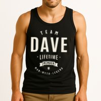 Team Dave Lifetime Member Funny Name Dave Tank Top