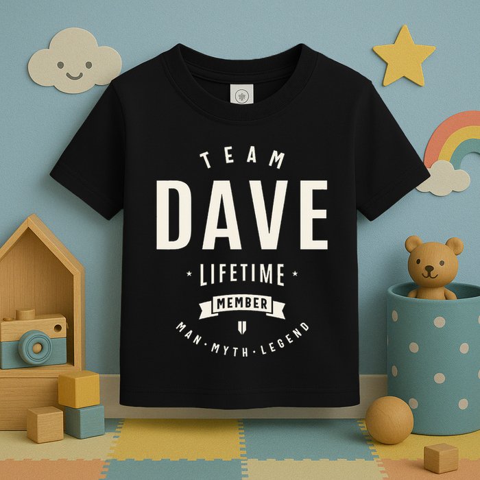 Team Dave Lifetime Member Funny Name Dave Toddler T-Shirt