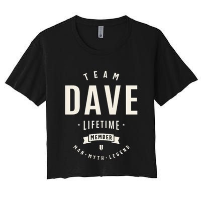 Team Dave Lifetime Member Funny Name Dave Crop Top