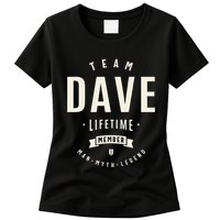 Team Dave Lifetime Member Funny Name Dave Womens T-Shirt