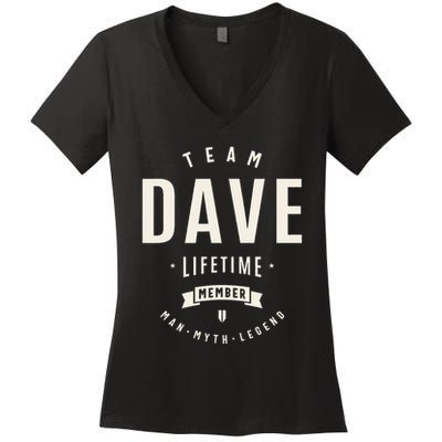 Team Dave Lifetime Member Funny Name Dave Women's V-Neck T-Shirt