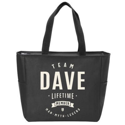 Team Dave Lifetime Member Funny Name Dave Zip Tote Bag