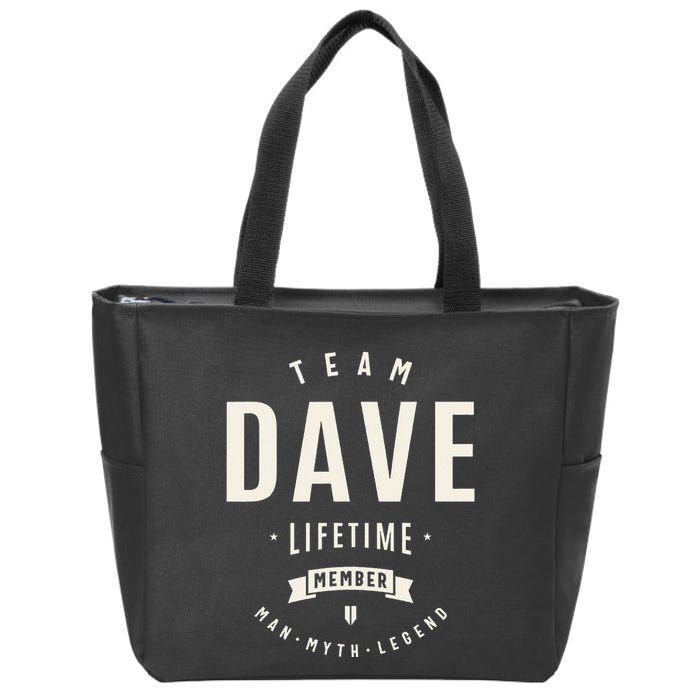 Team Dave Lifetime Member Funny Name Dave Zip Tote Bag